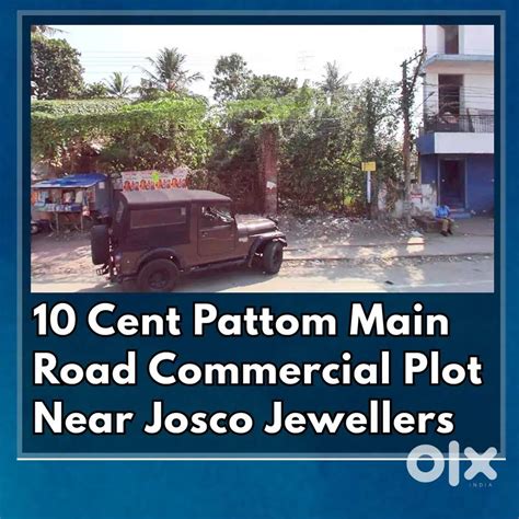 10 Cent Pattom Commercial Plot Near Josco Showroom - Lands & Plots ...
