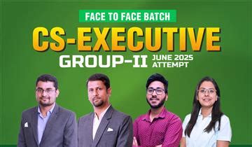 CS-EXECUTIVE / F2F - CS-EXECUTIVE GROUP-II JUNE 2025