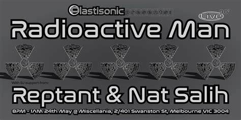 Plastisonic Pres: Radioactive Man Live (UK), Miscellania, Melbourne, 24 ...