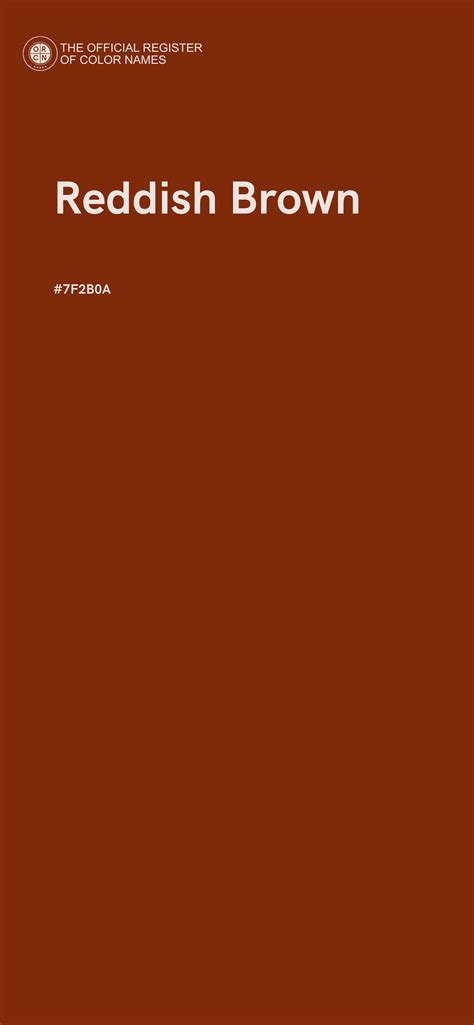Reddish Brown color - #7F2B0A - The Official Register of Color Names