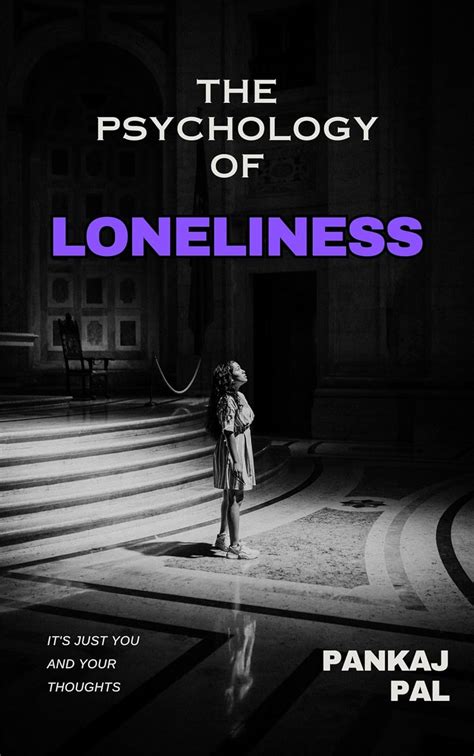 The Psychology of Loneliness eBook : Pal, Pankaj: Amazon.in: Kindle Store