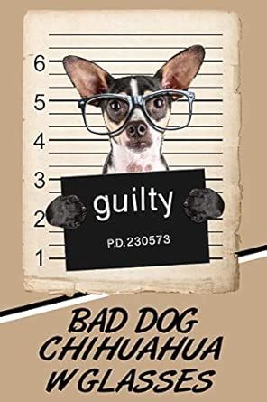 Bad Dog Chihuahua W Glasses: Blood Sugar Diet Diary Journal Log ...