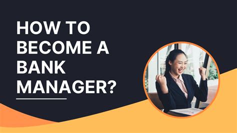 How to Become a Bank Manager? Role, Process, Skills Required & Salary