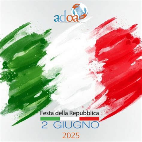 2 Giugno 2025 Festa della Repubblica Oggi celebriamo il giorno in cui ...