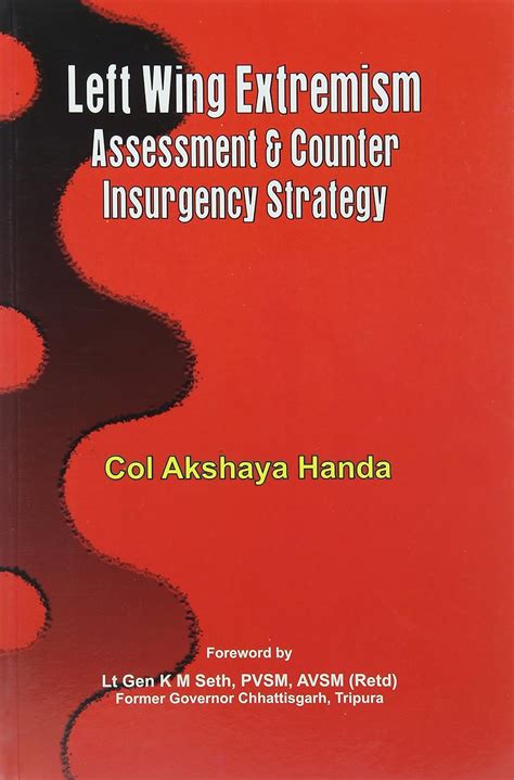 Buy Left Wing Extremism: Assessment and Counter Insurgency Strategy ...