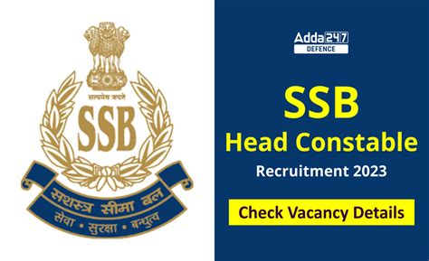 SSB Head Constable Recruitment 2023 for 914 Vacancy