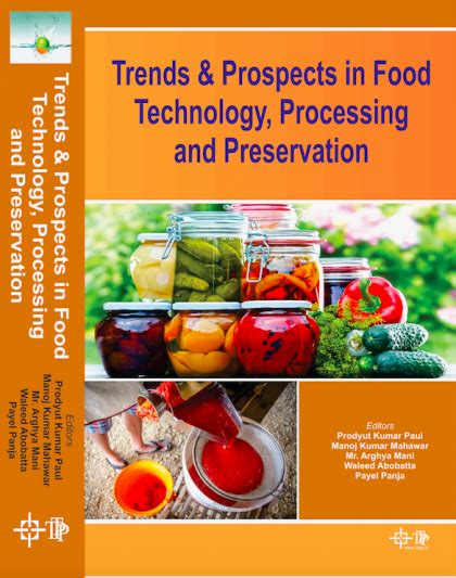 "Trends & Prospects in Food Technology, Processing, and Preservation ...