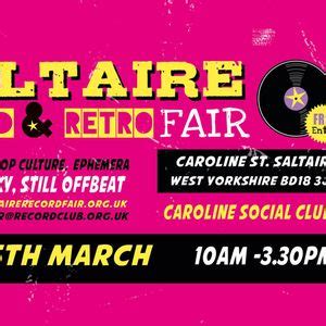 Saltaire Record & Retro Fair, Caroline Street Social Club Saltaire ...