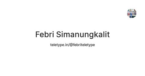Febri Simanungkalit — Teletype