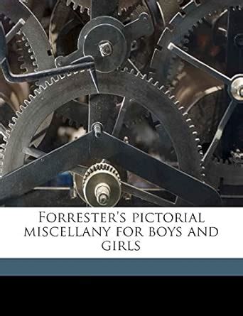 Forrester's Pictorial Miscellany for Boys and Girls : Roberts Sir ...