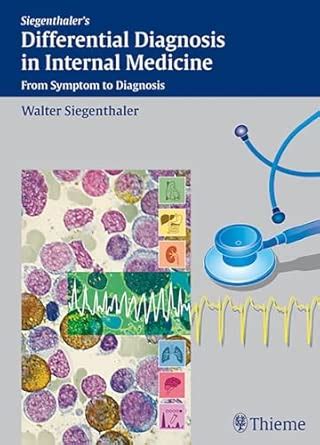 Buy Differential Diagnosis in Internal Medicine: From Symptom to ...