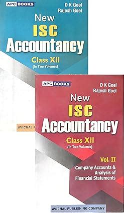 APC Books New ISC Accountancy Class 12 Set, Vol. I & II, by D K Goel ...