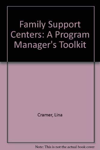 Buy Family Support Centers: A Program Manager's Toolkit Book Online at ...