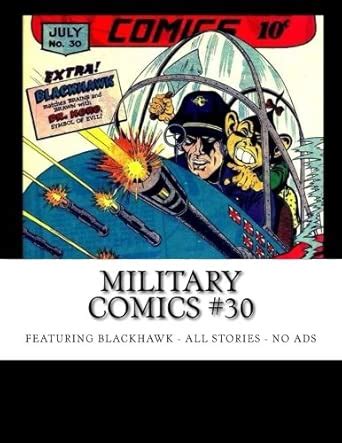 Military Comics #30: Featuring Blackhawk - All Stories - No Ads ...