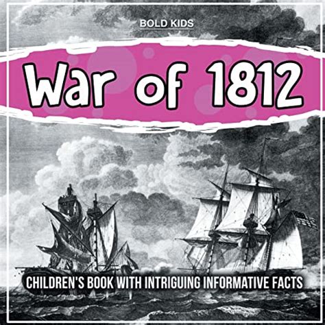 Buy War of 1812: Children's Book With Intriguing Informative Facts Book ...