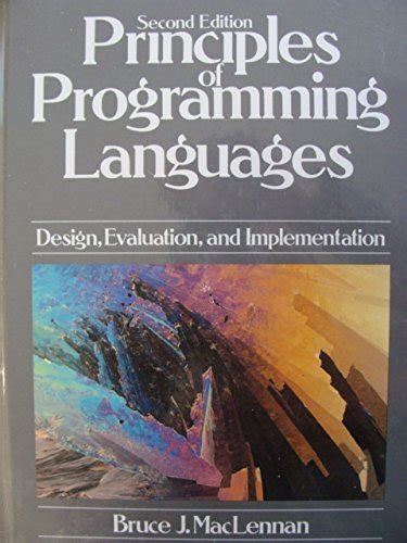 Principles of Programming Languages: Design, Evaluation and ...