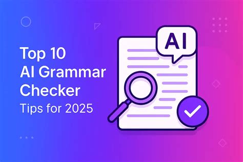 Top 10 AI Grammar Checker Tips for 2026