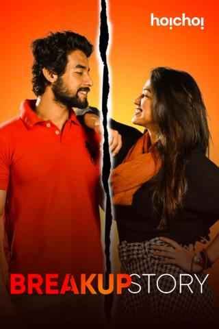 Watch Break Up Story Web Series Online, All Seasons and Episodes ...