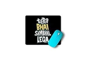 Funny Quotes Mouse Pad |Tera bhai sambhal lega Rubber Base Mouse pad ...