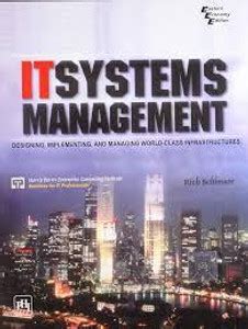 IT Systems Management: Designing, Implementing, and Managing World ...