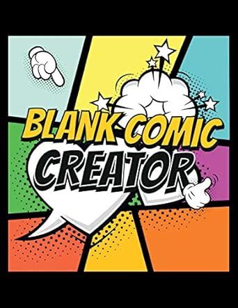 Buy Blank Comic Creator: 135 Sheets Blank Comic Book Book Online at Low ...