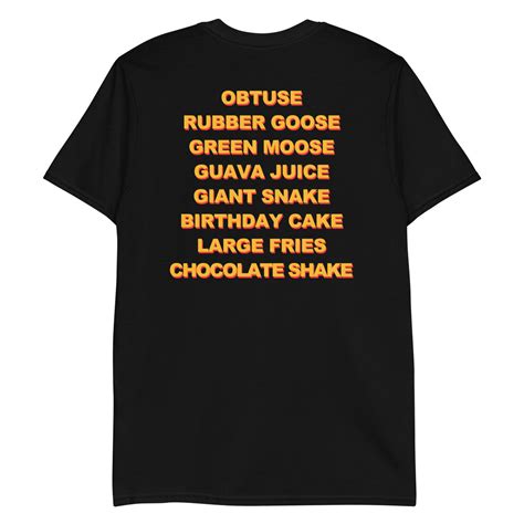 Obtuse, Rubber Goose, Green Moose... - Good Shirts