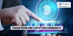 Taxation on Cryptocurrency in India: An Overview