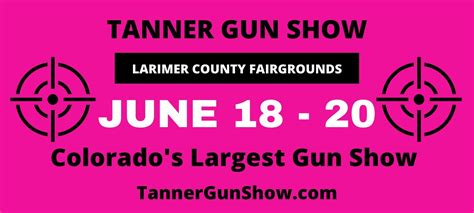 Tanner Gun Show | The Ranch Events Complex, Loveland Colorado