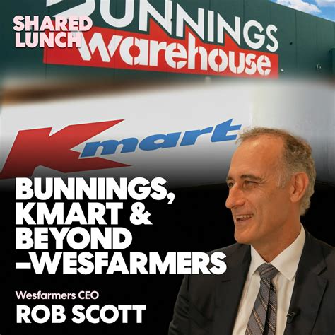 Shared Lunch: Wesfarmers, the investment giant behind Kmart and ...