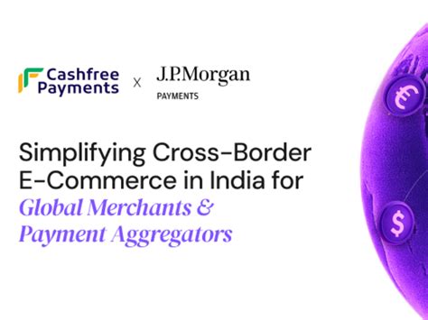 Cashfree Payments Expands Import Processing with J.P. Morgan