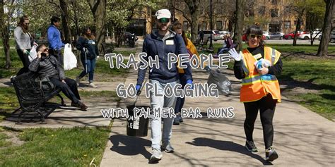 Trash People of Logan Square go PLOGGING with Palmer Bar Runs, Palmer ...