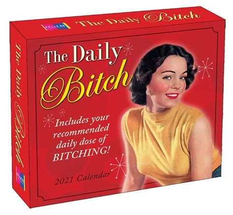The Daily Bitch 2021 Calendar: Includes Your Recommended Daily Dose of ...