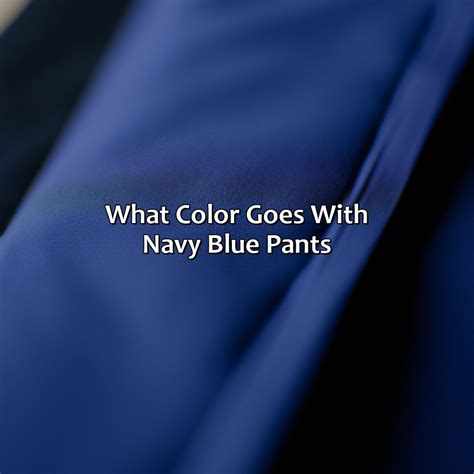 What Color Matches With Navy Blue Pants at Robert Guajardo blog