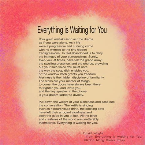 Everything Is Waiting for You ~ David Whyte