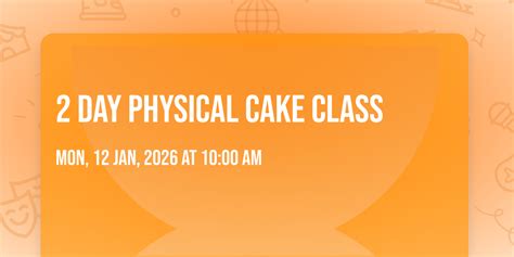 2 day Physical cake class, Chilenje, Lusaka, Zambia, 12 January to 13 ...