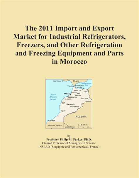 The 2011 Import and Export Market for Industrial Refrigerators ...
