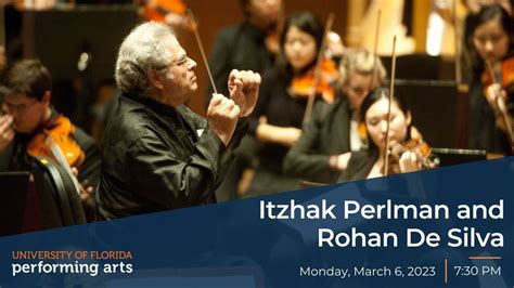 Itzhak Perlman and Rohan De Silva - Classical Music, Phillips Center ...