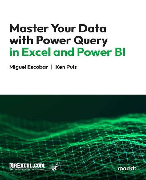 Master Your Data with Power Query in Excel and Power BI: Leveraging ...