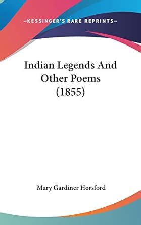 Buy Indian Legends And Other Poems (1855) Book Online at Low Prices in ...