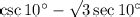 Cosec 10°-√3 sec 10° - Brainly.in