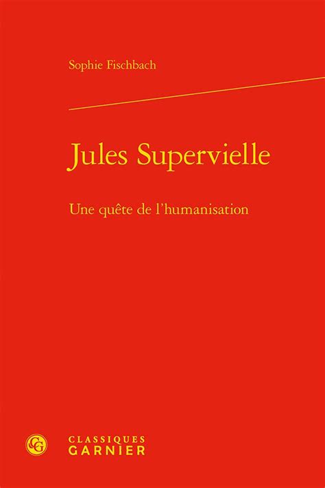 Buy Jules Supervielle: Une Quete de l'Humanisation: 95 (Etudes de ...
