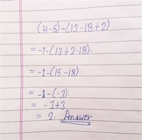 Simplify: (4 – 5) – (13 – 18 + 2). - Brainly.in