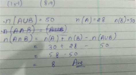 If n(AUB)= 50 , n(A) = 28, n(B) = 32 Find n(A∩B) - Brainly.in