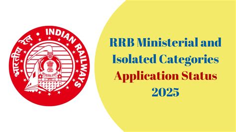RRB Ministerial and Isolated Categories Application Status 2025 Out ...