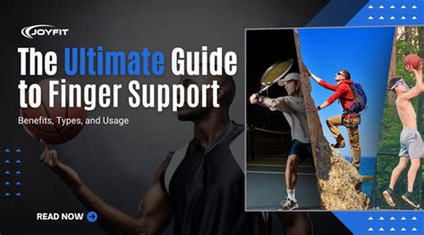 The Ultimate Guide to Finger Support: Benefits, Types, and Usage – Joyfit