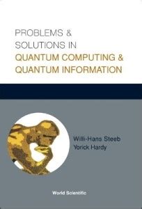 Problems And Solutions In Quantum Computing And Quantum Information ...