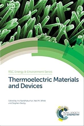 THERMOELECTRIC MATERIALS AND DEVICES: Volume 17 (Energy and Environment ...