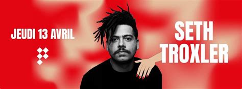 SETH TROXLER / Jeudi 13 Avril / Chez Pablo, Chez Pablo Dealer de ...
