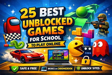 25 Best Unblocked Games for School To Play Online in 2026