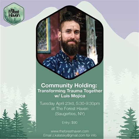 Community Holding: Transforming Trauma Together w/ Luis Mojica, The ...